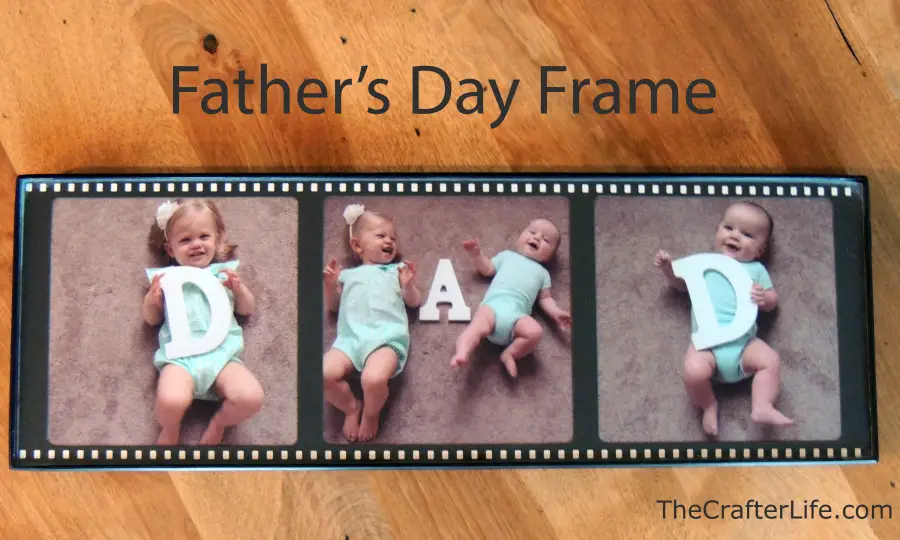 Father’s Day Frame The Crafter Life